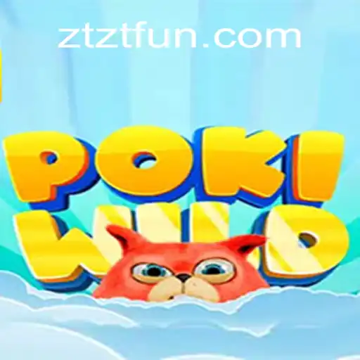 Exploring PokiWild: The Thrilling Adventure Game and Its Connection to ZTZT COM Cassino Online
